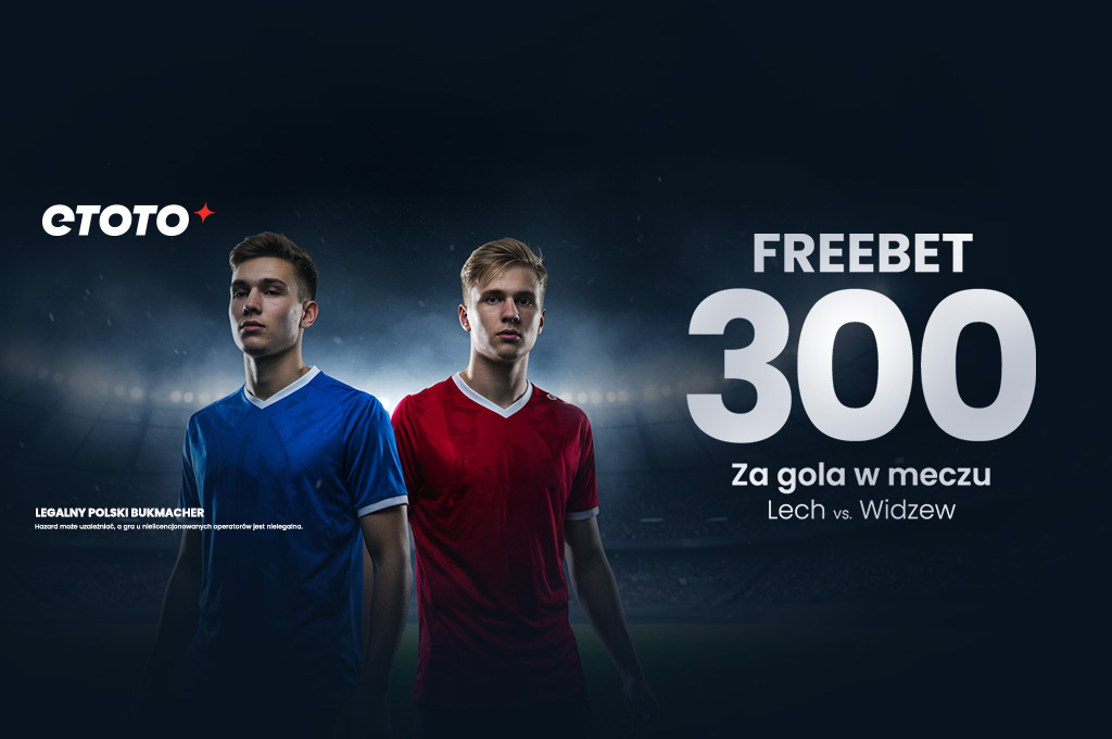 Bonus di Lech Poznań – Widzew łódź: Freebet PLN 300 per gol!