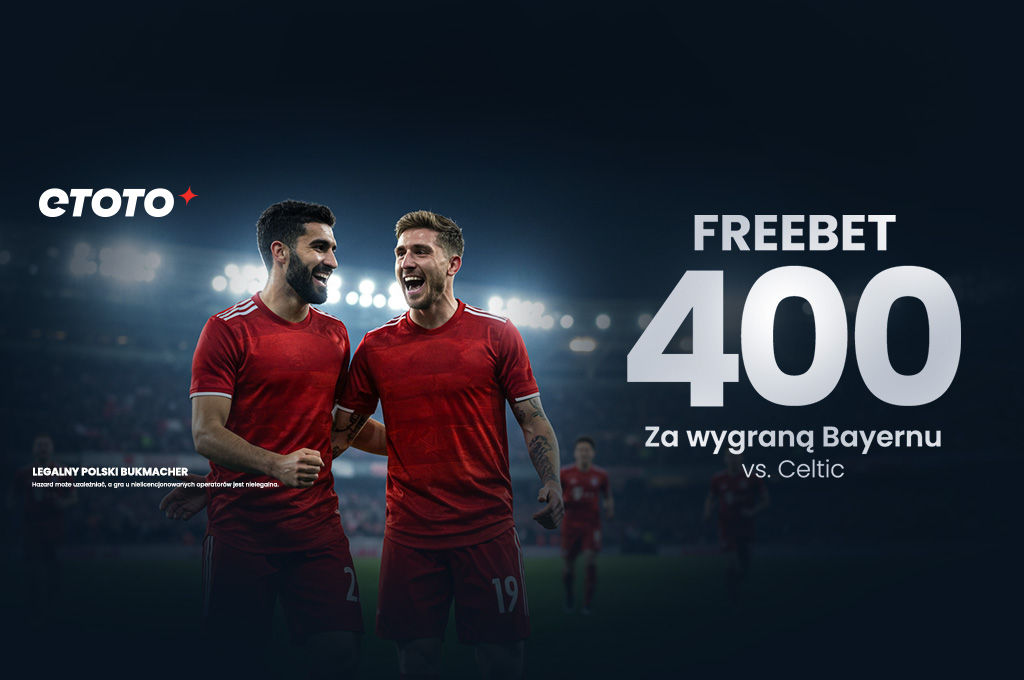 Bonus di Celtic – Bayern: Freebet PLN 400 untuk Bayern Winning!